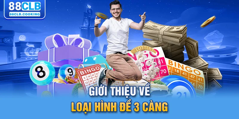 Giới thiệu về loại hình đề 3 càng